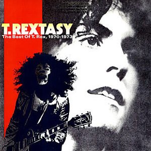 T. Rex - T. Rextasy: The Best Of T. Rex, 1970-1973