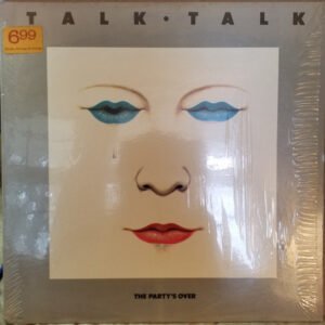 Talk Talk - The Party's Over
