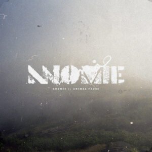Animal Faces - Anomie