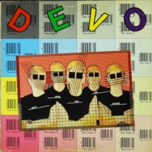 Devo - Duty Now For The Future