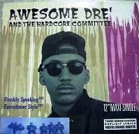 Awesome Dré And The Hardcore Committee-0