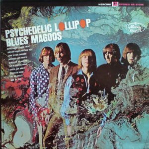 Blues Magoos - Psychedelic Lollipop