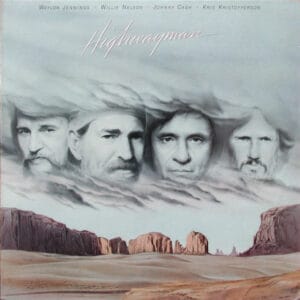 Waylon Jennings • Willie Nelson • Johnny Cash • Kris Kristofferson - Highwayman
