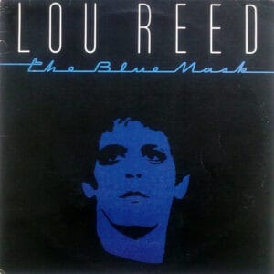 Lou Reed - The Blue Mask
