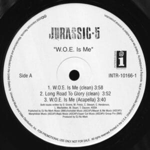 Jurassic 5 - W.O.E. Is Me