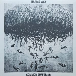 Harms Way - Common Suffering