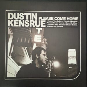 Dustin Kensrue - Please Come Home