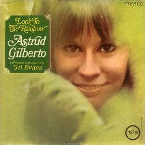 Astrud Gilberto - Look To The Rainbow