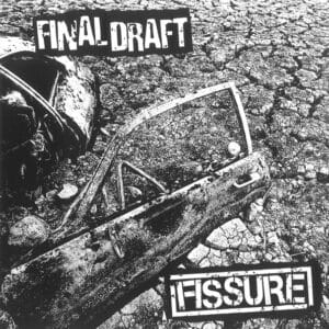 Final Draft / Fissure - Final Draft / Fissure