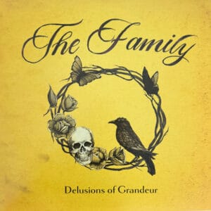 The Family - Delusions Of Grandeur